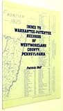 Front cover for the book Index to warrantee-patentee records of Westmoreland County, Pennsylvania by Patricia Duff