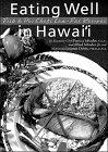 Eating Well in Hawaii by 