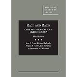 Race and Races: Cases and Resources for a Diverse America 3d (American Casebook Series)