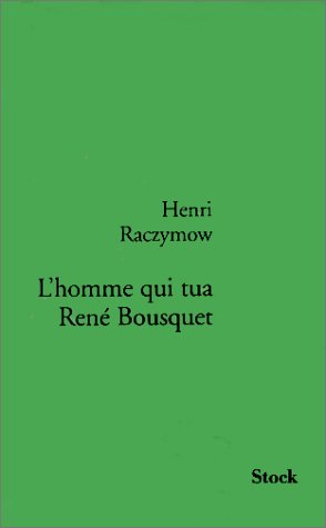 L' homme qui tua René Bousquet