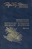 Western Birds' Nests West of the Mississippi River  (Roger Tory Peterson Field Guides)
