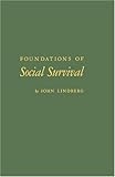 Foundations of Social Survival, Lindberg, John, 0837165865