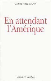 En attendant l'Amérique