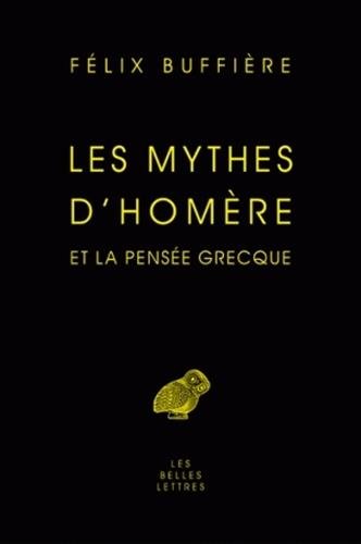 Les  mythes d'Homère et la pensée grecque