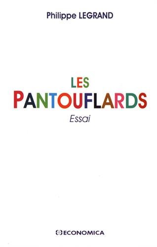 Les pantouflards by 