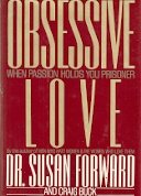 Obsessive Love: When Passion Holds You Prisoner