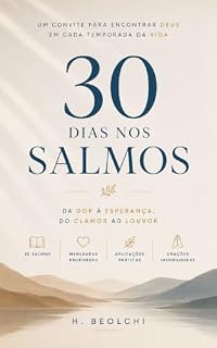 Livro 30 Dias nos Salmos: Reflexões diárias para encontrar esperança, direção e paz em meio à rotina