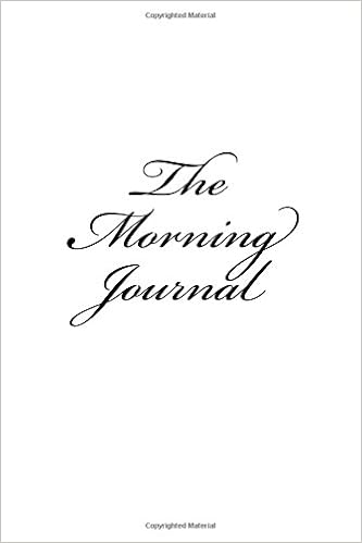 The Morning Journal: (A lined journal for creating mini miracles) The Morning Journal: (A lined journal for creating mini miracles)