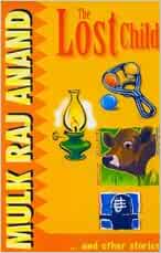 Critical summary of the story the lost child by mulk raj anand picture