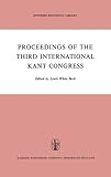 Proceedings of the International Kant Congress, 3rd, University of Rochester, 1970, International Kant Congress Staff, 9027701881