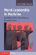 MORAL LEADERSHIP IN MEDICINE