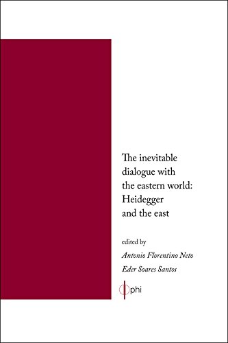 The Inevitable dialogue with the Eastern World: Heidegger and the East