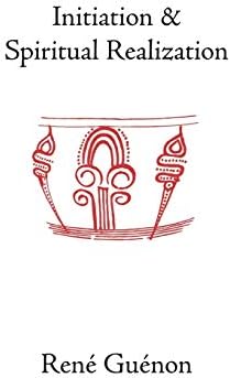 Initiation and Spiritual Realization