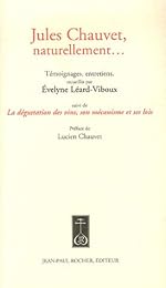 Jules Chauvet, naturellement