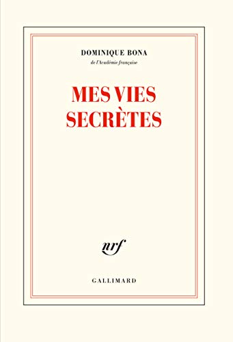 Mes vies secretes (French Edition) by Dominique Bona