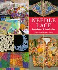 Needle Lace: Techniques & Inspirations by Jill Nordfors Clark