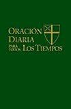 Oración Diaria para Todos los Tiempos [Edición español] by 