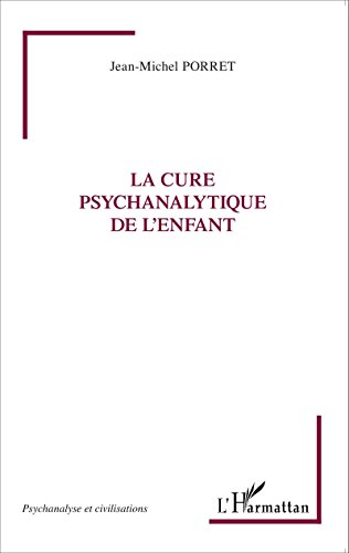 La  cure psychanalytique de l'enfant