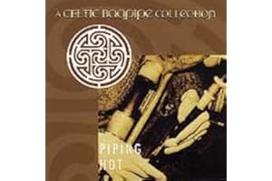 Piping Hot: Celtic Bagpipe Collection