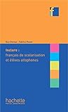 Collection F - Inclure: Francais Langue de Scolarisation Et Eleves Allophones (French Edition) by 