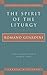 The Spirit of the Liturgy (Milestones of Catholic Theology)