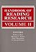 Handbook of Reading Research, Volume II