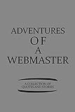 Adventures Of A Webmaster  A Collection Of Quotes And Stories: Notebook, Journal or Planner | Size 6 x 9 | 110&hellip;