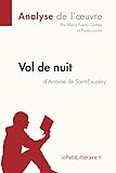Vol de nuit d'Antoine de Saint-Exupéry (Analyse de l'oeuvre): Comprendre la littérature avec lePet by Maria Puerto Gomez, Paola Livinal