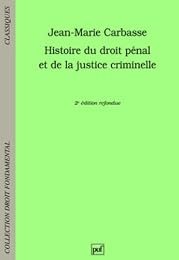Histoire du droit pénal et de la justice criminelle