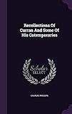 Recollections of Curran and Some of His Cotemporaries by