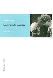 L' attrait de la neige