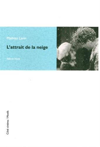 L' attrait de la neige