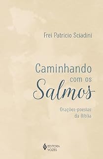 Livro Caminhando com os Salmos: Orações-poesias da Bíblia