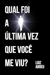 Livro Qual foi a última vez que você me viu?