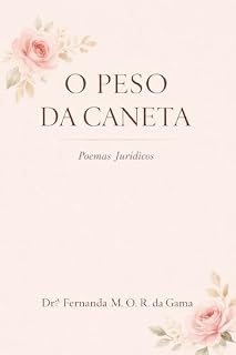 Livro O Peso da Caneta: Poemas Jurídicos