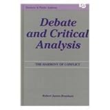 Debate and Critical Analysis : The Harmony of Conflict, Branham, Robert James, 0805807241