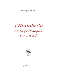 L' hurluberlu ou La philosophie sur un toit