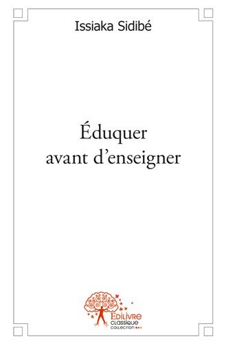 Éduquer avant d'enseigner