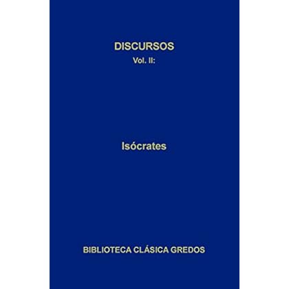 Discursos II: 2 (Biblioteca Clásica Gredos)