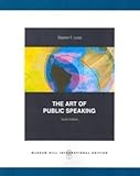 The Art of Public Speaking, Stephen E. Lucas, 0071313958