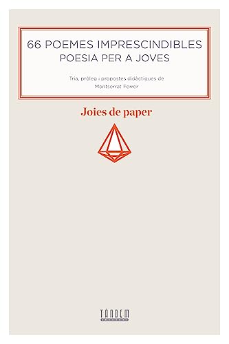 66 Poemes Imprescindibles. Poesia Per A Joves: 2 (Joies de paper)