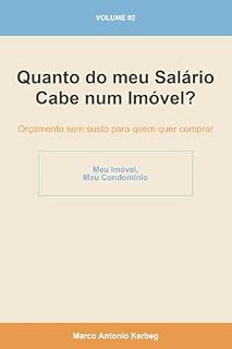 Livro Quanto do meu Salário Cabe num Imóvel?: Orçamento sem susto para quem quer comprar