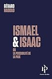 Ismaël et Isaac : Ou la possibilité de la paix by
