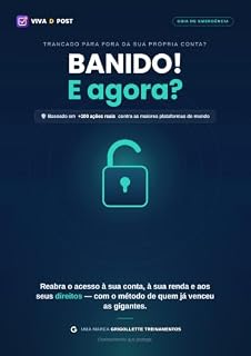 Livro Banido! E agora?: Baseado em +100 ações reais contra as maiores plataformas do mundo (VIVA DE POST Livro 2)