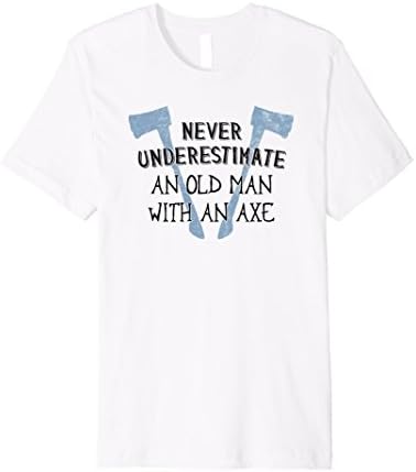 Mens Funny Lumberjack T Shirt - An Old Man With An Axe Shirt  XL White