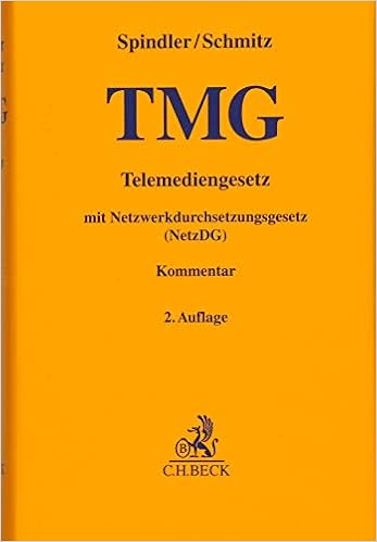 Tmg Telemediengesetz Mit Netzwerkdurchsetzungsgesetz Spindler Gerald Schmitz Peter Liesching Marc Amazon Com Books
