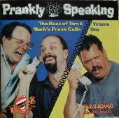 Prankly Speaking The Best Of Tim And Mark S Prank Phone Calls Volume One Amazon Com Music