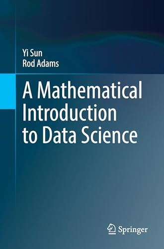 Amazon.com: A Mathematical Introduction to Data Science with
