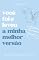 Livro você foi e levou minha melhor versão