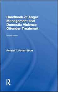 Amazon Com Handbook Of Anger Management And Domestic Violence Offender Treatment 9780415717175